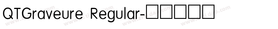 QTGraveure Regular字体转换
